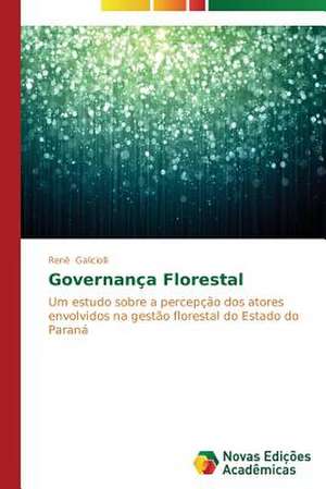 Governanca Florestal: Fatores de Resistencia E Susceptibilidade de Renê Galiciolli