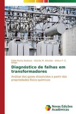 Diagnostico de Falhas Em Transformadores: Fatores de Resistencia E Susceptibilidade de Fábio Rocha Barbosa