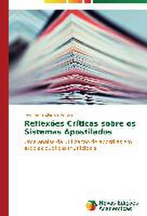 Reflexoes Criticas Sobre OS Sistemas Apostilados: O Caso de Mato Grosso - Brazil de Ivair Fernandes de Amorim