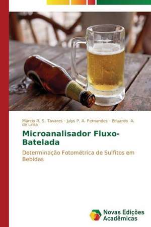 Microanalisador Fluxo-Batelada: As Interacoes Em Foco de Márcio R. S. Tavares