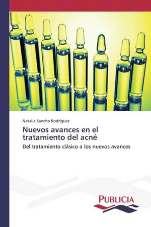 Nuevos Avances En El Tratamiento del Acne