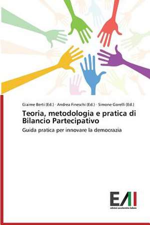 Teoria, Metodologia E Pratica Di Bilancio Partecipativo: Una Verifica Empirica Per L'Europa de Giaime Berti