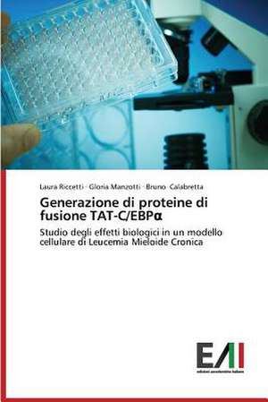 Generazione Di Proteine Di Fusione Tat-C/Ebp: Il Modello del Brasile de Laura Riccetti