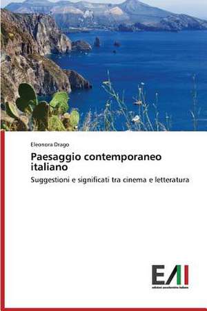 Paesaggio Contemporaneo Italiano: Un'analisi de Eleonora Drago