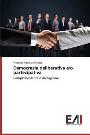 Democrazia Deliberativa E/O Partecipativa: Ruolo Sull'assorbimento Percutaneo de Vincenzo Andrea Camarda