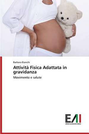 Attivita Fisica Adattata in Gravidanza: A Focus on Earthquake Models de Barbara Bianchi