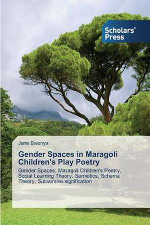 Gender Spaces in Maragoli Children's Play Poetry de Jane Bwonya