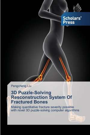 3D Puzzle-Solving Resconstruction System of Fractured Bones: Medieval Philosophers of the Abrahamic Faiths de Pengcheng Liu