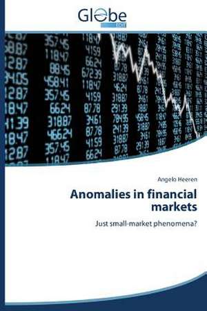 Anomalies in Financial Markets: Medieval Philosophers of the Abrahamic Faiths de Angelo Heeren