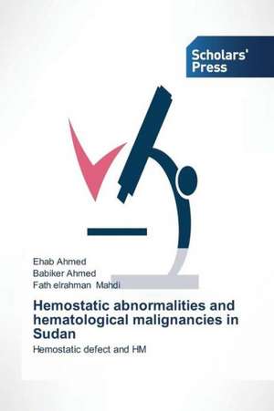 Hemostatic Abnormalities and Hematological Malignancies in Sudan: Kang V Swinburne Uni of Tech de Ehab Ahmed