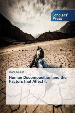 Human Decomposition and the Factors That Affect It: From Feminism to African Womanism de Diane Cockle