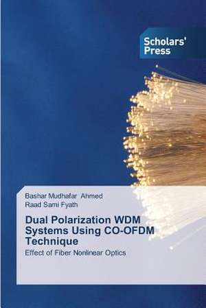 Dual Polarization Wdm Systems Using Co-Ofdm Technique: Three Female Generations de Bashar Mudhafar Ahmed