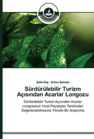 Sürdürülebilir Turizm Aç¿s¿ndan Acarlar Longozu de Salim ¿Bi¿