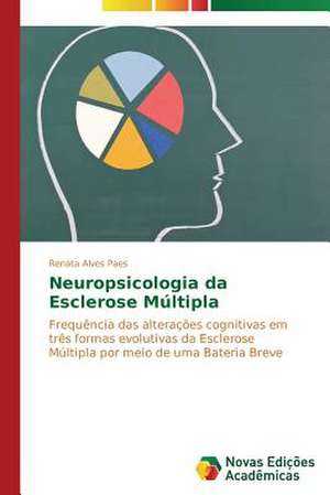 Neuropsicologia Da Esclerose Multipla: Consequencias Da Escolha No Fluxo de Caixa de Renata Alves Paes