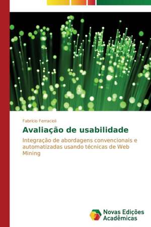 Avaliacao de Usabilidade: Variacao Ou Mudanca? de Fabrício Ferracioli