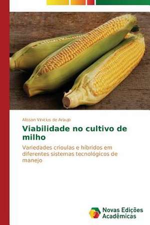 Viabilidade No Cultivo de Milho: Efeitos Economicos Urbanos de Uma Nova Rodovia de Alisson Vinicius de Araujo