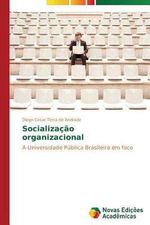 Socializacao Organizacional: A Metamorfose Da Noticia de Diego César Terra de Andrade