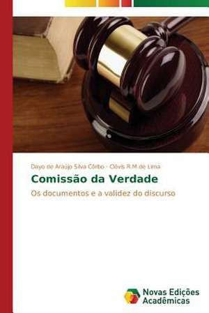 Comissão da Verdade de Dayo de Araújo Silva Côrbo