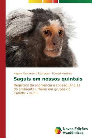 Saguis Em Nossos Quintais: Educ de Nayara Nascimento Rodrigues