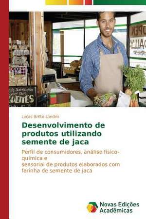 Desenvolvimento de Produtos Utilizando S: Educ de Lucas Britto Landim