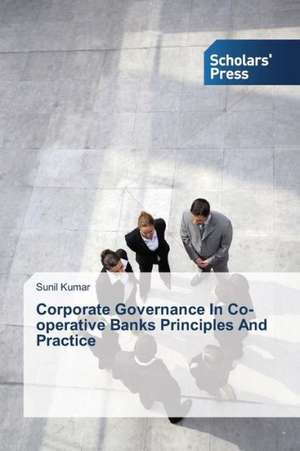 Corporate Governance in Co-Operative Banks Principles and Practice: Interactions with the Cellular Proteasome and Microrna Pathways de Sunil Kumar