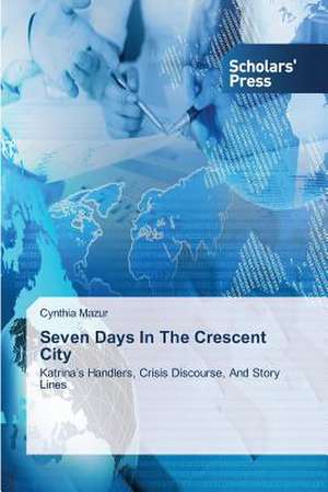 Seven Days in the Crescent City: The Missing Link de Cynthia Mazur