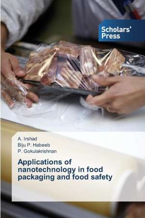 Applications of nanotechnology in food packaging and food safety de A. Irshad