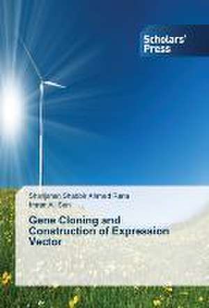 Gene Cloning and Construction of Expression Vector de Shahjahan Shabbir Ahmed Rana