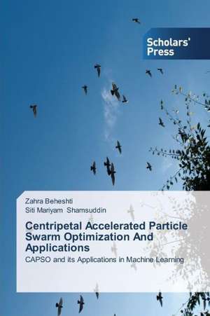 Centripetal Accelerated Particle Swarm Optimization and Applications: Tsp a Case Study de Zahra Beheshti