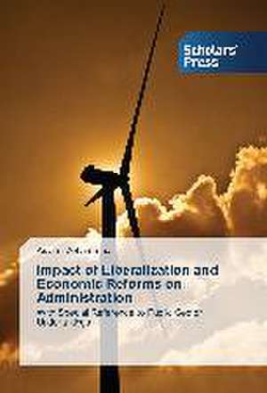 Impact of Liberalization and Economic Reforms on Administration de Aslam Mohammad