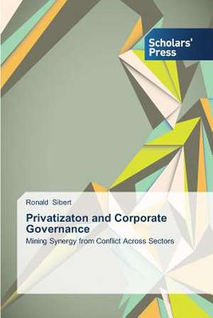 Privatizaton and Corporate Governance de Ronald Sibert