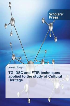 Tg, Dsc and Ftir Techniques Applied to the Study of Cultural Heritage: Coordination and Biological Aspects de Alessio Spepi