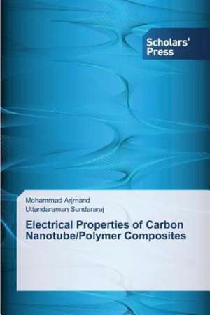 Electrical Properties of Carbon Nanotube/Polymer Composites: Challenges Ahead de Mohammad Arjmand