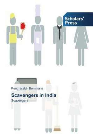 Scavengers in India de Penchalaiah Bommana