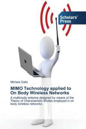 Mimo Technology Applied to on Body Wireless Networks: Athletes' Perceptions of Their Coaches de Michele Gallo