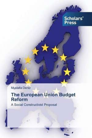 The European Union Budget Reform de Mustafa Deniz