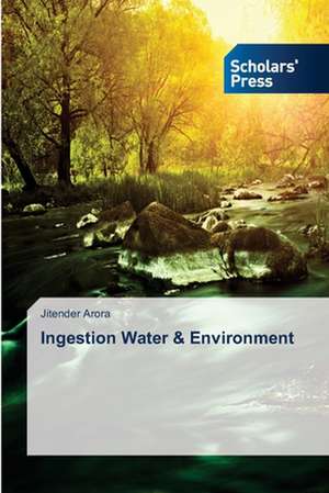 Ingestion Water & Environment de Jitender Arora