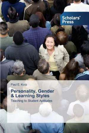 Personality, Gender & Learning Styles: An Illustration de Paul E. Kotz