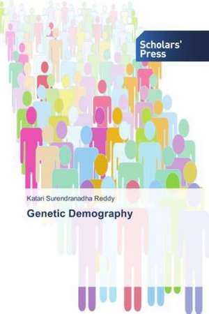 Genetic Demography de Katari Surendranadha Reddy