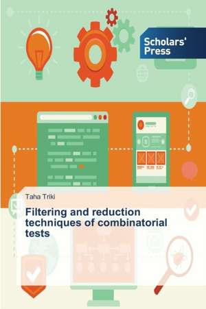 Filtering and Reduction Techniques of Combinatorial Tests: An Illustration de Taha Triki