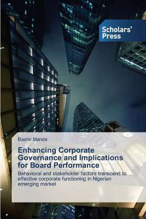 Enhancing Corporate Governance and Implications for Board Performance de Bashir Mande