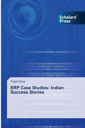 Erp Case Studies: Indian Success Stories de Trupti Dave