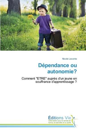 Dependance Ou Autonomie?: Fundamentals & Its Corrosion Studies de Nicole Leconte