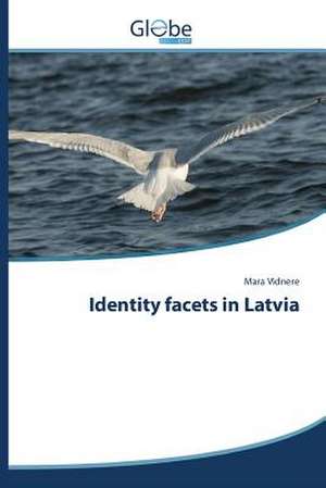 Identity Facets in Latvia: English-Latvian de Mara Vidnere