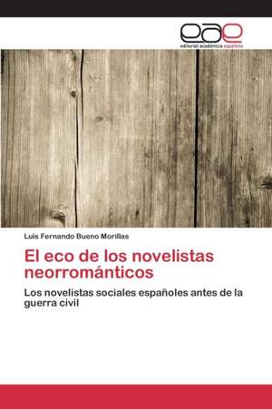 El Eco de Los Novelistas Neorromanticos