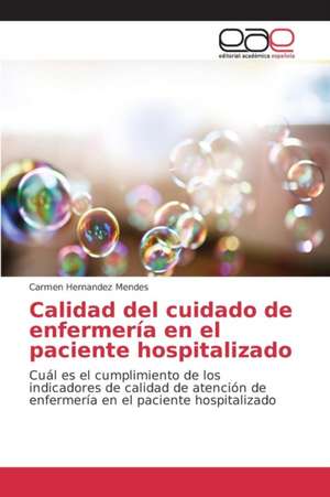 Calidad del Cuidado de Enfermeria En El Paciente Hospitalizado