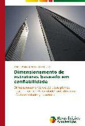 Dimensionamento de Estruturas Baseado Em Confiabilidade: Cultura, Estigmas E Representacoes de José Corrêia de Albuquerque Júnior