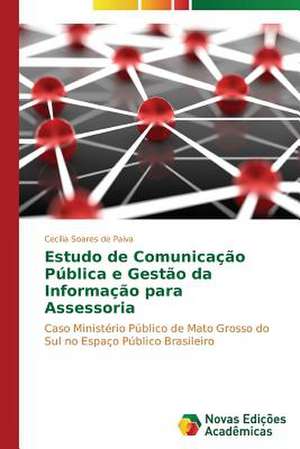 Estudo de Comunicacao Publica E Gestao Da Informacao Para Assessoria: Mulheres Que Fiam O Luto de Cecília Soares de Paiva