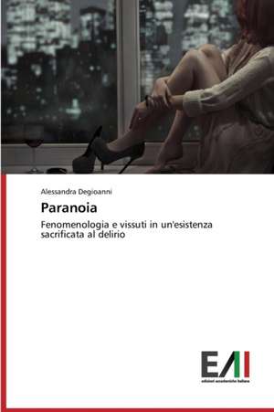 Paranoia de Alessandra Degioanni