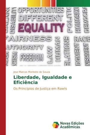 Liberdade, Igualdade E Eficiencia: Uma Experiencia Com Sorgo Forrageiro de Jose Marcos Monteiro de Souza